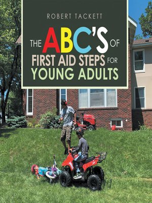 cover image of The Abc's of First Aid Steps for Young Adults